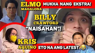 KRIS AQUINO, NAKAKALOKAH! 🔴 BILLY CRAWFORD, TENSYONADO! 🔴 ELMO MAGALONA, BA’T PUMAYAG?