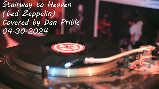 Stairway to Heaven (Led Zeppelin) 04.30.2024 by Dan Prible
