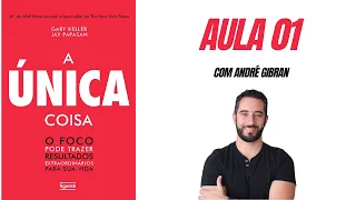 A ÚNICA COISA - AULA 01