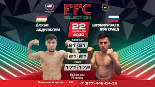 FFC Selection 1 | Ёкуби Абдурахим (Таджикистан) VS Магомед Шихмурзаев (Россия) | Бой MMA