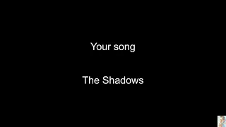 Your song (The Shadows) BT