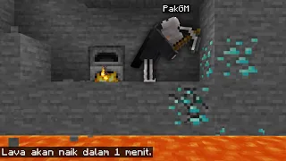 Temenku main Minecraft Survival, tanpa dia sadari LAVA naik setiap 1 menit.