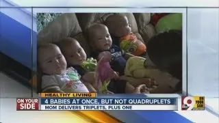 Mother gives birth to triplets plus one.