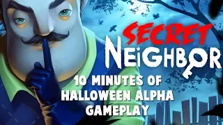 Secret Neighbor - 10 Minutes Halloween Alpha Gameplay [Rus]