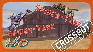 Doing Whatever A Spider-Tank Does - CROSSOUT #60