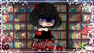 Is it funny? |GC| Meme |New assistants | New ocs | My own Au☺️✌️✨ | pin📌 | Blood warning ⚠️🩸