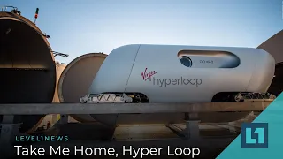 Level1 News November 11 2020: Take Me Home, Hyper Loop