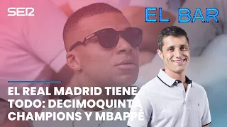 📺⚽️ EL BAR 94 | EL REAL MADRID LO TIENE TODO: DECIMOQUINTA Y MBAPPÉ