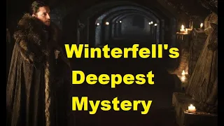 What's In Winterfell's Crypts and How Winterfell Stays Warm