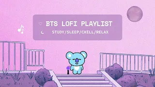 BTS LOFI playlist for ARMY 💜 chill, study, relax, sleep 💜