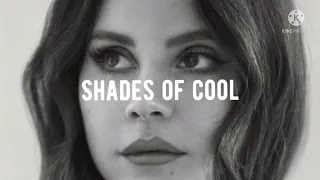 Lana Del Rey - Shades of cool (speed up/ dreamy version)