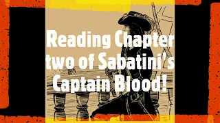 Captain Blood By Rafael Sabatini - Chapter Two reading