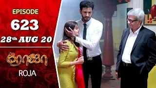 ROJA Serial | Episode 623 | 28th Aug 2020 | Priyanka | SibbuSuryan | SunTV Serial |Saregama TVShows