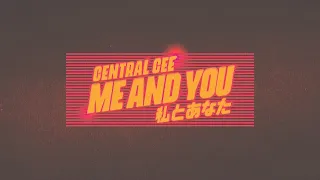 Central Cee - Me and You (Lyrics)