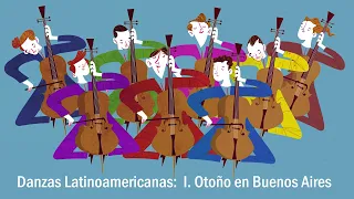 Danzas Latinoamericanas: 1. Otoño en Buenos Aires (for 8 cellos)