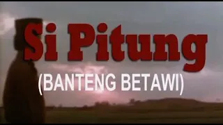 Si Pitung Banteng Betawi | Si Pitung 1