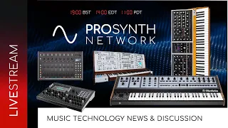 Pro Synth Network LIVE! - Episode 116 with special guests, Michael Whalen and Dr. Mike Metlay!