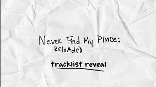 Poppy - Never Find My Place: Reloaded "Tracklist Reveal"