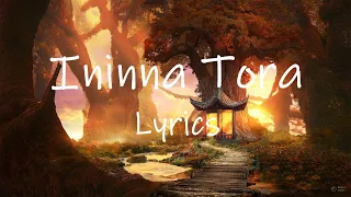 Timmy Trumpet x KSHMR x Mildenhaus - Ininna Tora (Lyrics)