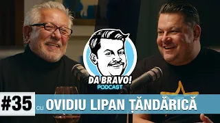 DA BRAVO! Podcast #35 cu Ovidiu Lipan Țăndărică