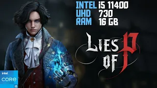 Lies Of P tested on low end pc | Intel i5 11400 uhd 730 Graphics 16GB Ram