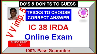 IC38 IRDA HOW TO CHOOSE CORRECT ANSWER  5 TRICKS ONLINE Insurance Agent Exam 2024 LIC CUSTOMER CARE