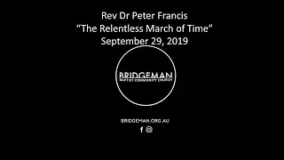 The Relentless March of Time = Peter Francis