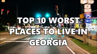 TOP 10 WORST PLACES TO LIVE IN GEORGIA