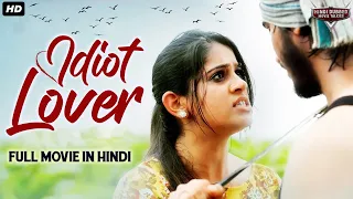 IDIOT LOVER Hindi Dubbed Full Action Romantic Movie | South Indian Movies Dubbed In Hindi Full Movie