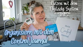 PUTZEN UND ORGANISIEREN MIT FLYLADY SYSTEM | MEIN CONTROL JOURNAL | IMMER ORDNUNG | TAGAUS TAGEIN |