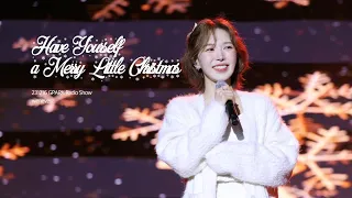 [4K Fancam] 231216 레드벨벳 웬디 (RedVelvet WENDY) - Have Yourself a Merry Little Christmas 박명수의 라디오쇼