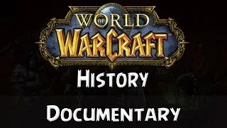 The History of Warcraft (Documentary)