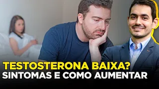 SINTOMAS DA BAIXA TESTOSTERONA | Nutricionista Dr Gustavo Duarte Pimentel