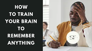 How to train your brain to remember ANYTHING! (Mind-Blowing Memory Hack)