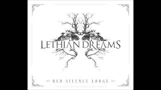 Lethian Dreams - Red Silence Lodge (2014)