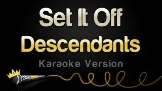 Disney Descendants - Set It Off (Karaoke Version)