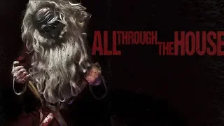 All Through the House | Official Trailer [HD] | Zenither