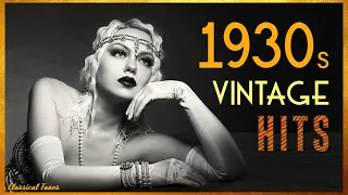 1930s Vintage Hits - The Era Of Style Playlist Non Stop