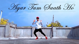 Agar Tum Saath Ho | Dance Choreography | Tamasha