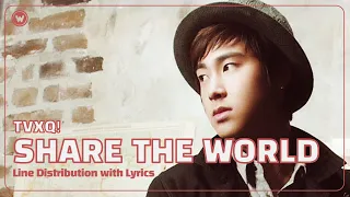 TVXQ! 東方神起 - Share the World (One Piece Opening 11) - Line Distribution w/ Lyrics