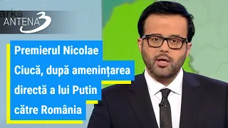 Premierul Nicolae Ciucă, după amenințarea directă a lui Putin către România