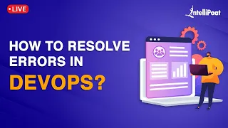 Common DevOps Errors | How to Resolve Errors in DevOps | DevOps Tutorial | Intellipaat
