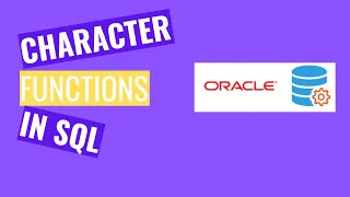 SQL Character Functions UPPER, LOWER, INITCAP, CONCAT, SUBSTR, LENGTH, INSTR, LPAD, RPAD, TRIM(2020)