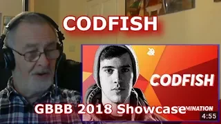 CODFISH | Grand Beatbox SHOWCASE Battle 2018 | Elimination - GRANDPA REACTION