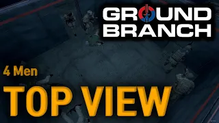 GROUND BRANCH / TOP VIEW / 4 Men