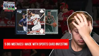 Sports Card Investing Mistakes - $20,000+ Loss From 5 Errors