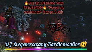 🔥MIX DO ROBIENIA VDM PACJENTOM🔥*Romet się rozklekotał*(ban na 3 dni)