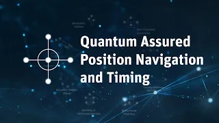 Quantum Assured Position Navigation and Timing | STaR Shot | Defence S&T Strategy 2030