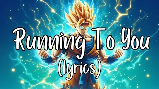 Running To You  Lyrics Magic Copyright Free Release