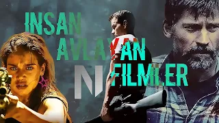 İnsan Avlayan Filmler | Dikkat !  Sürükleyici Film Önerileri